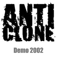 Anticlone - Demo 2002