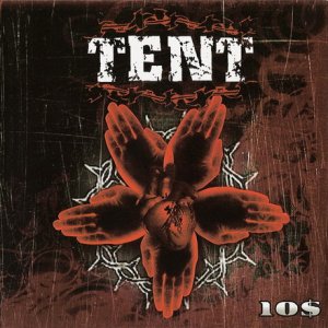 Tent - 10$ [EP]  (2006)