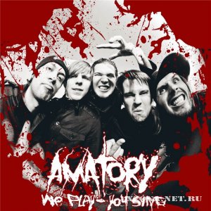 [AMATORY] - We Play - You Sing (2009-2010)
